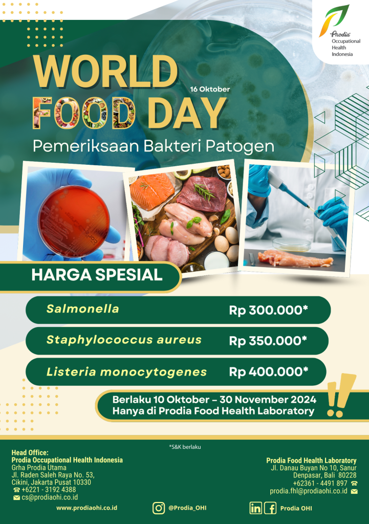 World Food Day Special Price Prodia Food Health Laboratory. Uji Salmonella Rp 300.000, Uji S. aureus Rp 350.000 dan uji Listeria monocytogenes Rp 400.000