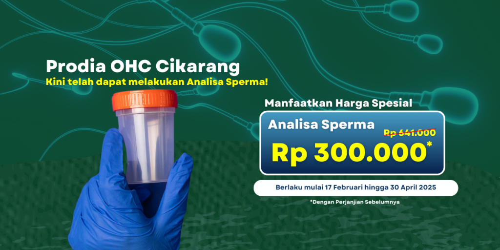 Prodia OHC Cikarang kini telah dapat melakukan Analisa Sperma! Manfaatkan harga spesial Analisa Sperma Rp 300.000* berlaku mulai 12 Desember 2024 hingga 31 Januari 2025 hanya di Prodia OHC Cikarang.
