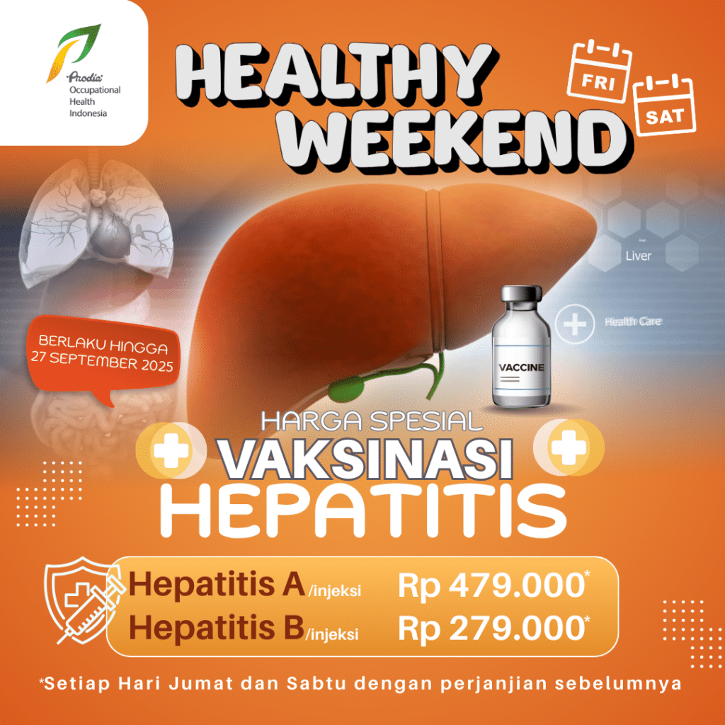 Harga spesial Vaksinasi Hepatitis: Hepatitis A Rp 479.000/injeksi dan Hepatitis B Rp 279.000/injeksi dengan program Healthy Weekend setiap Jumat dan Sabtu hingga 6 September 2025 khusus di Prodia OHC.
