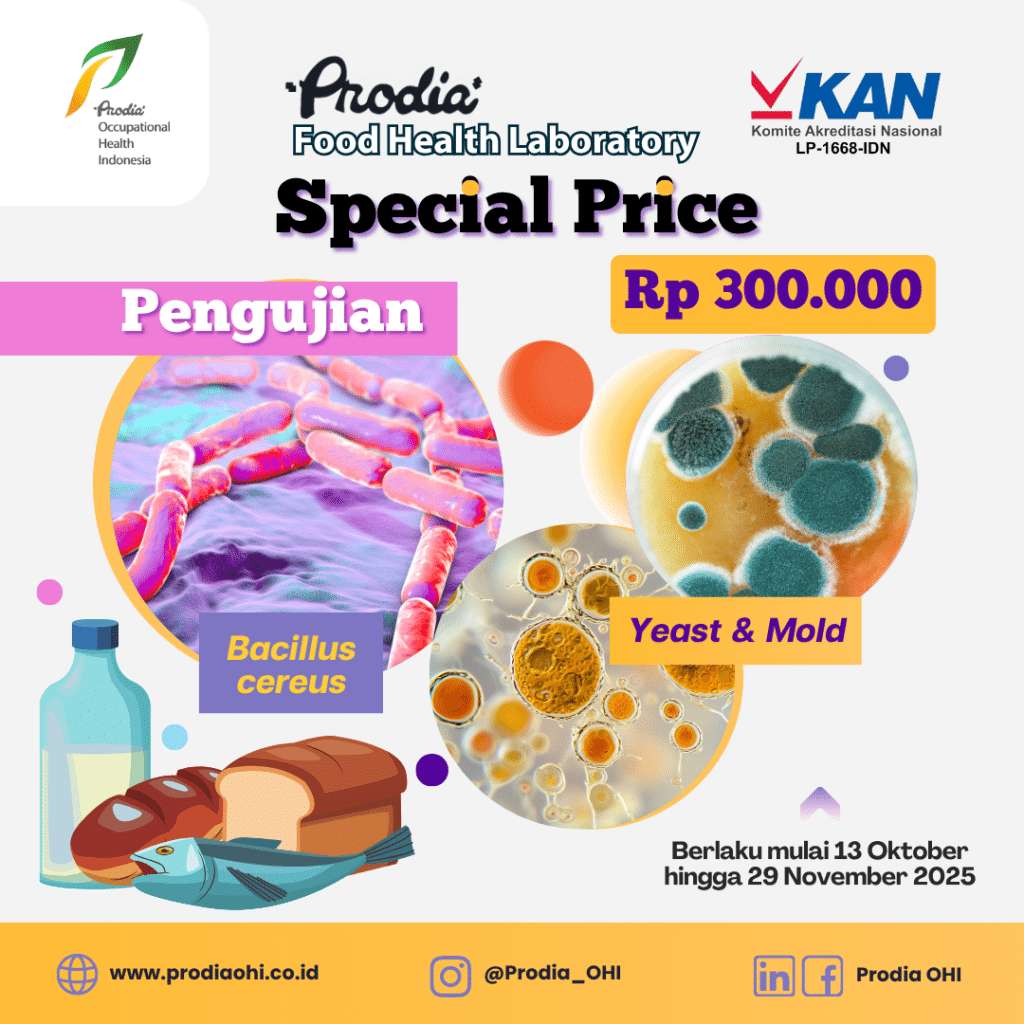 Harga khusus uji produk pangan sebesar Rp 300.000 setiap pengujian Bacillus cereus dan Yeast & Mold di Prodia FHL