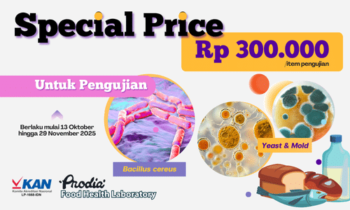Harga khusus uji produk pangan sebesar Rp 300.000 setiap pengujian Bacillus cereus dan Yeast & Mold di Prodia FHL