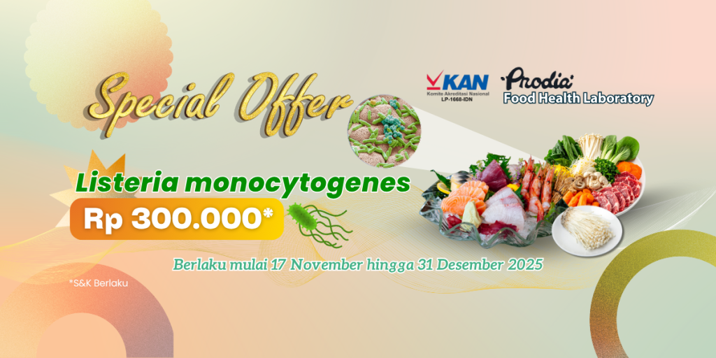 Pemeriksaan Listeria monocytogenes hanya Rp 300.000/ uji hanya di Prodia Food Health Lab, Bali